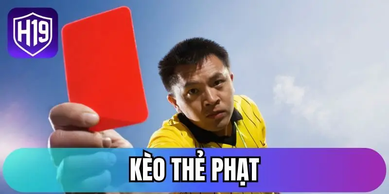 Kèo thẻ phạt